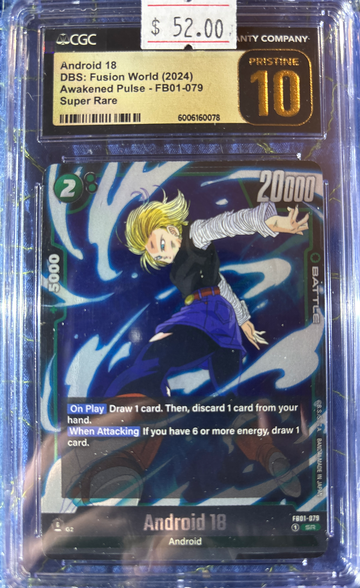 2024 Android 18 DBS Fusion World Awakened Pulse FB01-079 Super Rare CGC 10 Pristine