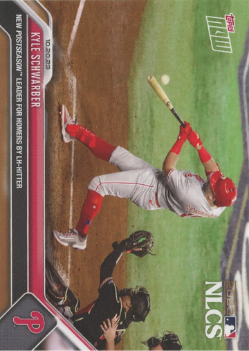 2023 Topps Now Kyle Schwarber Most HRs By Lefty NLCS #1025 