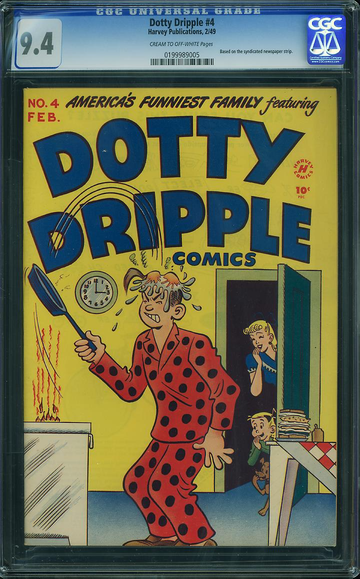 DOTTY DRIPPLE #4, CGC 9.4 NM
