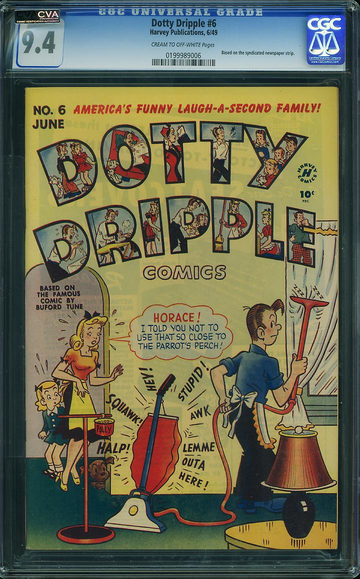 DOTTY DRIPPLE #6, CGC 9.4 NM