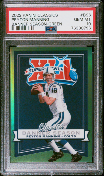 2022 PANINI CLASSICS BANNER SEASON PEYTON MANNING GREEN PSA 10