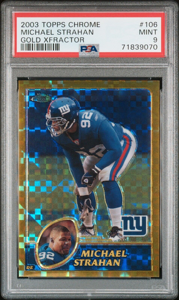 2003 TOPPS CHROME MICHAEL STRAHAN GOLD XFRACTOR PSA 9