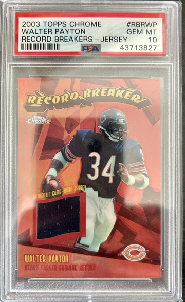 2003 Topps Chrome Walter Payton Record Breakers Jersey /75 PSA 10