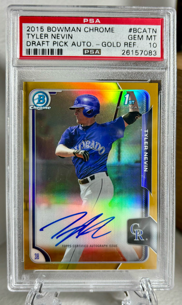 2015 Bowman Tyler Nevin Gold Refractor Auto PSA 10