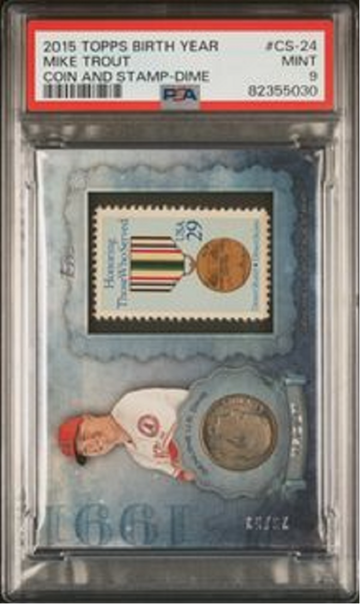 2015 TOPPS BIRTH YEAR COIN & STAMP #CS-24 MIKE TROUT DIME VARIATION POP 2 NONE HIGHER PSA 9 MINT