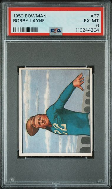 1950 Bowman Football Bobby Layne #37 – PSA 6 (EX-MT)