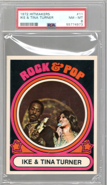 1972 Hitmakers Non Sport Card #11 Ike & Tina Turner Graded PSA NM-MT 8 Highest Graded