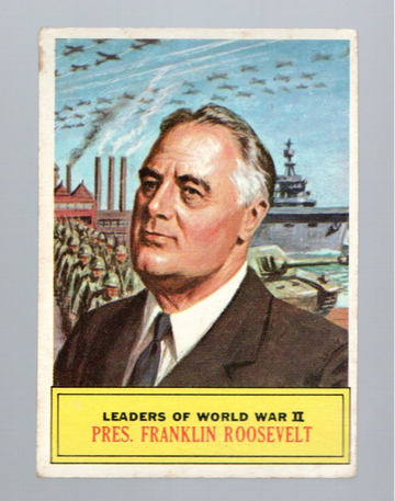1962 Topps Battle Non Sports Card #63 Pres. Franklin Roosevelt VG or so Condition.