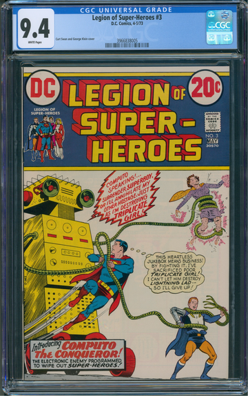 Legion of Super-Heroes #3 4-5/73 D.C. Comics CGC 9.4 White Pages