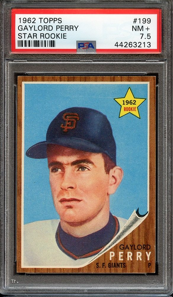 Gaylord Perry 1962 Topps #199 San Francisco Giants HOF RC PSA 7.5 - Centered