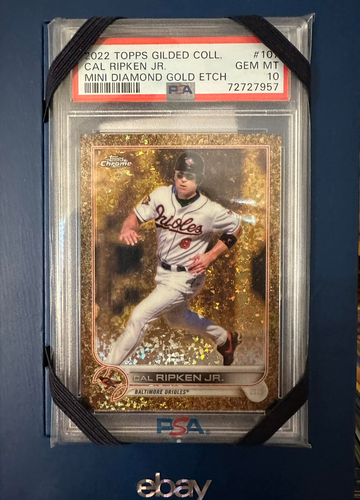 2022 TOPPS GILDED COLLECTION 107 CAL RIPKEN JR. MINI DIAMOND GOLD ETCH PSA 10