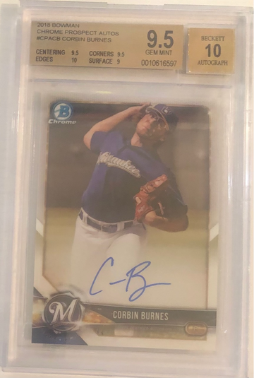 2018 Bowman Chrome Prospect  Corbin Burnes Auto RC BGS 9.5