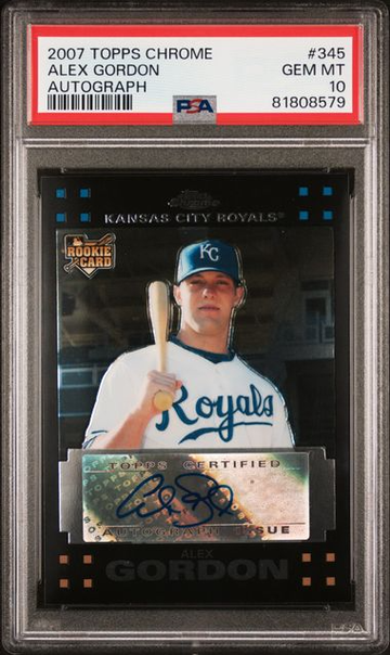 2007 Topps Chrome Alex Gordon Autograph #345 PSA 10 [BL-1C.9]