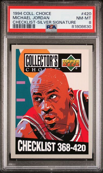 1994 Collector's Choice Michael Jordan Checklist-Silver Signature #420 PSA 8 [BK-1A.42]