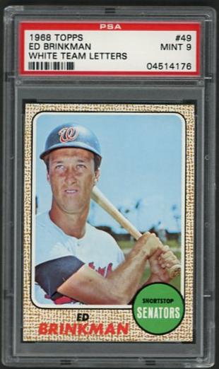 1968 Topps Ed Brinkman (White Team Letters) #49 PSA 9 [BL-3C.23]