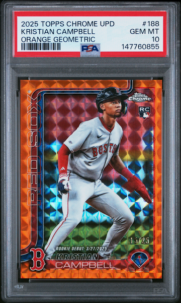 2025 TOPPS CHROME UPDATE KRISTIAN CAMPBELL ORANGE GEOMETRIC RC /25 PSA 10