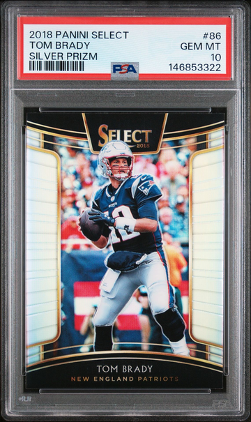 2018 PANINI SELECT TOM BRADY #86 SILVER PRIZM PSA 10