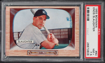 1955 Bowman Enos Slaughter #60 PSA 7.5 NRMT+