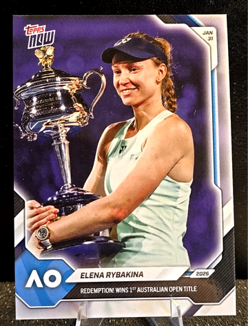 2025 Topps Now  1st Australian Open Title  Elena Rybakina  #10
