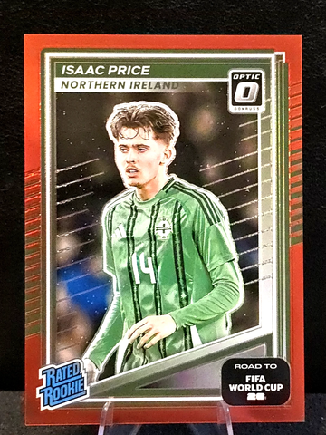 2025-26 Donruss Road to World Cup  Isaac Price  Optic Red  /199  RC #219  N. Ireland