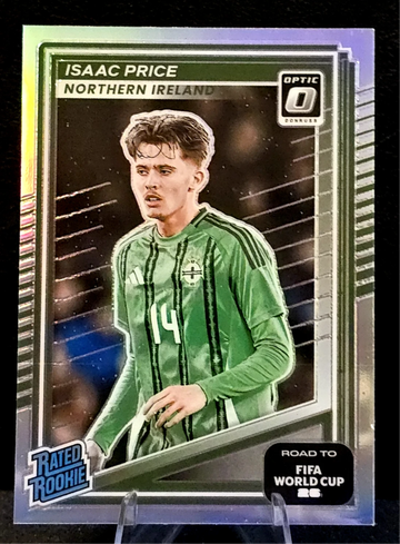 2025 Donruss Optic Soccer  Road To The World Cup  Isaac Price  Holo  N Ireland  RC RR