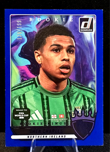SHEA CHARLES  2025 DONRUSS  FIFA WORLD CUP  ROOKIE KINGS  BLUE  RC  /199  N Ireland  