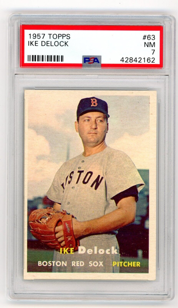 1957 Topps IKE DELOCK Red Sox #63 PSA 7 NEAR MINT!