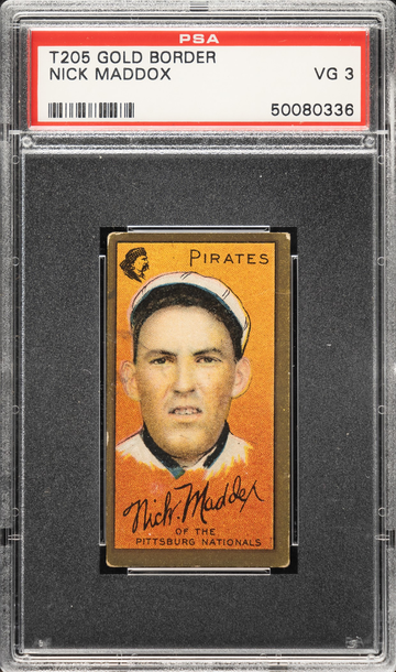 1911 T205 Sweet Caporal Nick Maddox Pittsburgh Pirates PSA 3 VG