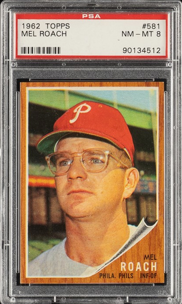 1962 Topps #581 Mel Roach Philadelphia Phillies PSA 8 NM/MT