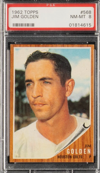 1962 Topps #568 Jim Golden Houston Colt .45s PSA 8 NM/MT