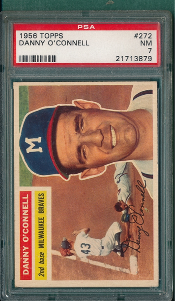 1956 Topps #272 Danny O'Connell Milwaukee Braves PSA 7 NM
