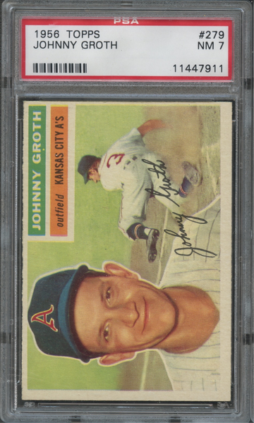1956 Topps #279 Johnny Groth Kansas City A's PSA 7 NM