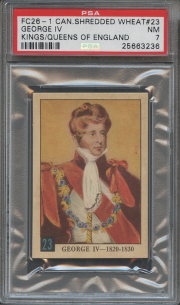 1953 FC26-1 Canadian Shredded Wheat #23 George IV Kings/Queens of England PSA 7 NM