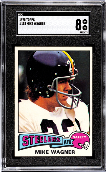 1975 Topps #153 Mike Wagner Pittsburgh Steelers SGC 8 NM/MT