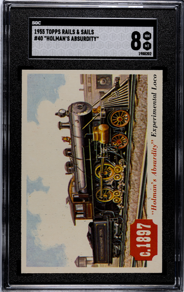 1955 Topps Rails & Sails #40 "Holman's Absurdity" SGC 8 NM/MT
