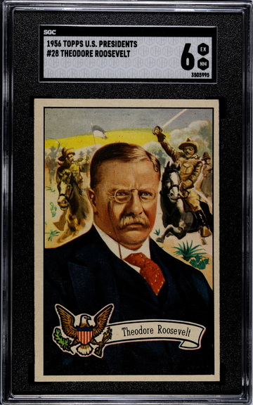 1956 Topps U.S. Presidents #28 Theodore Roosevelt SGC 6 EXMT