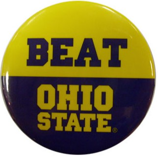 New University of Michigan Wolverines Maize & Blue Beat Ohio State Button from M Den