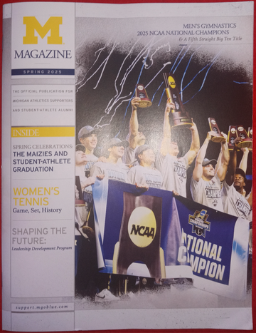 University of Michigan Wolverines Athletics Magazine Spring 2025 NCAA National Champions Men's Gymnastics