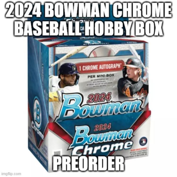 2024 Bowman Chrome Baseball Hobby Box