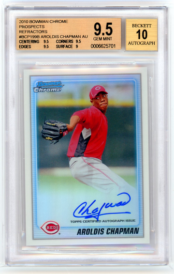 2010 Bowman Chrome Prospects Refractors #BCP199B Aroldis Chapman Auto BGS 9.5 GEM MINT! AUTO 10!