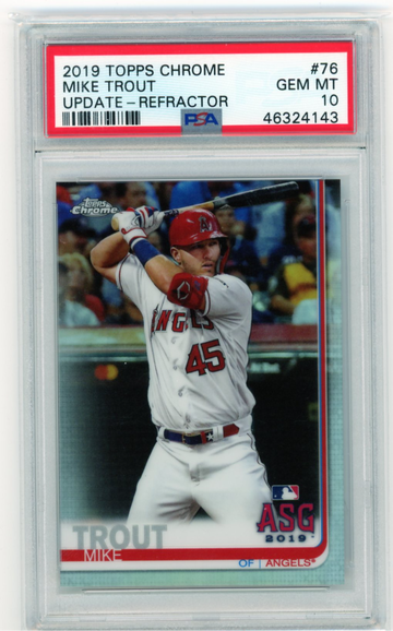 2019 Topps Chrome Update #76 Mike Trout Refractor PSA 10 GEM MINT!