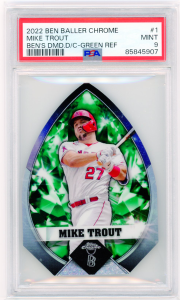 2022 Ben Baller Chrome #1 Mike Trout Ben's Diamond Die Cut-Green Refractor PSA 9 MINT!