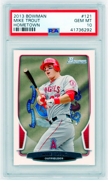 2013 Bowman #121 Mike Trout Hometown PSA 10 GEM MINT!