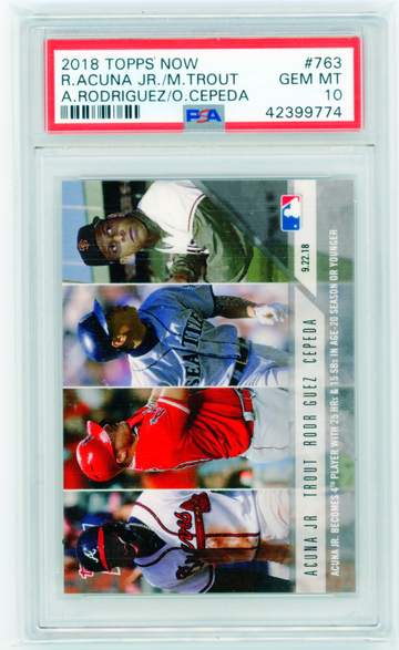 2018 Topps Now #763 Acuna Jr./Trout/Rodriguez/Cepeda PSA 10 GEM MINT!