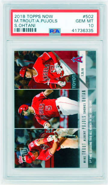 2018 Topps Now #502 Trout/Pujols/Ohtani PSA 10 GEM MINT!