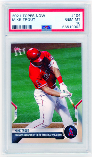 2021 Topps Now #104 Mike Trout PSA 10 GEM MINT!