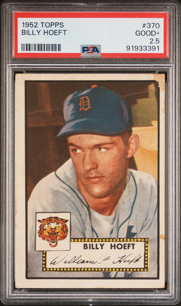 1952 TOPPS #370 BILLY HOEFT - PSA 2.5 #91933391 - HIGH SERIES