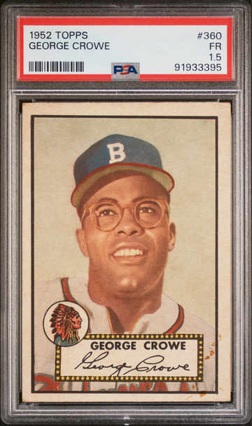 1952 TOPPS #360 George Crowe - PSA 1.5 FR #91933395 Boston Braves