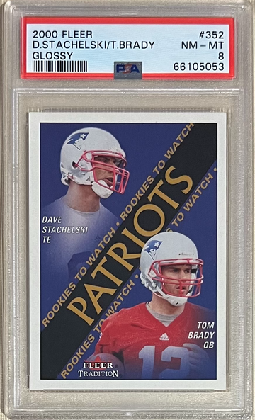 LOW POP - 2000 Fleer Tradition GLOSSY #352 Tom Brady rookie PSA 8