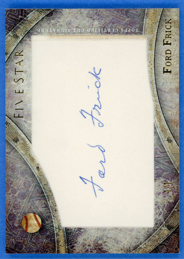 2014 TOPPS FIVE STAR FORD FRICK CUT AUTO 1/1